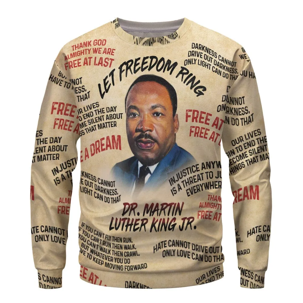 Martin Luther King The Leader 2 Sweatshirt