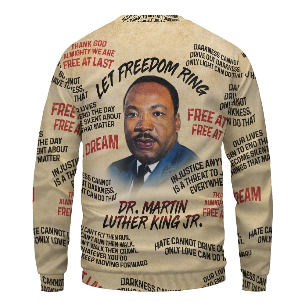 Martin Luther King The Leader 2 Sweatshirt